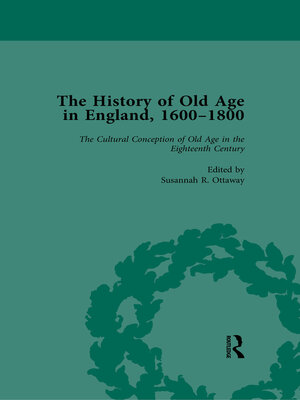 cover image of The History of Old Age in England, 1600-1800, Part I Vol 2